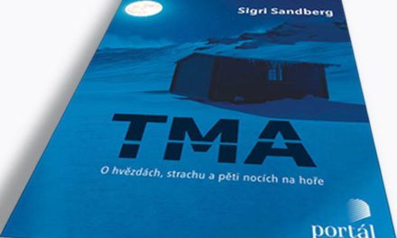 Tma. O hvězdách, strachu a pěti nocích na hoře