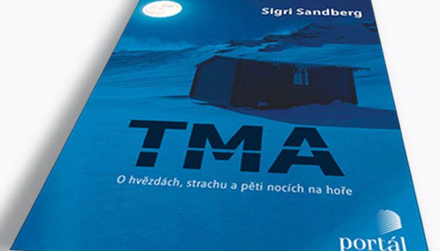 Tma. O hvězdách, strachu a pěti nocích na hoře