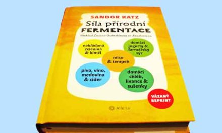Síla přírodní fermentace, cesta do tajů zdravého jídla