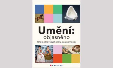 Umění: objasněno 100 mistrovských děl a co znamenají